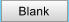 Blank